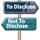 To Disclose or Not to Disclose Road Sign Graphic